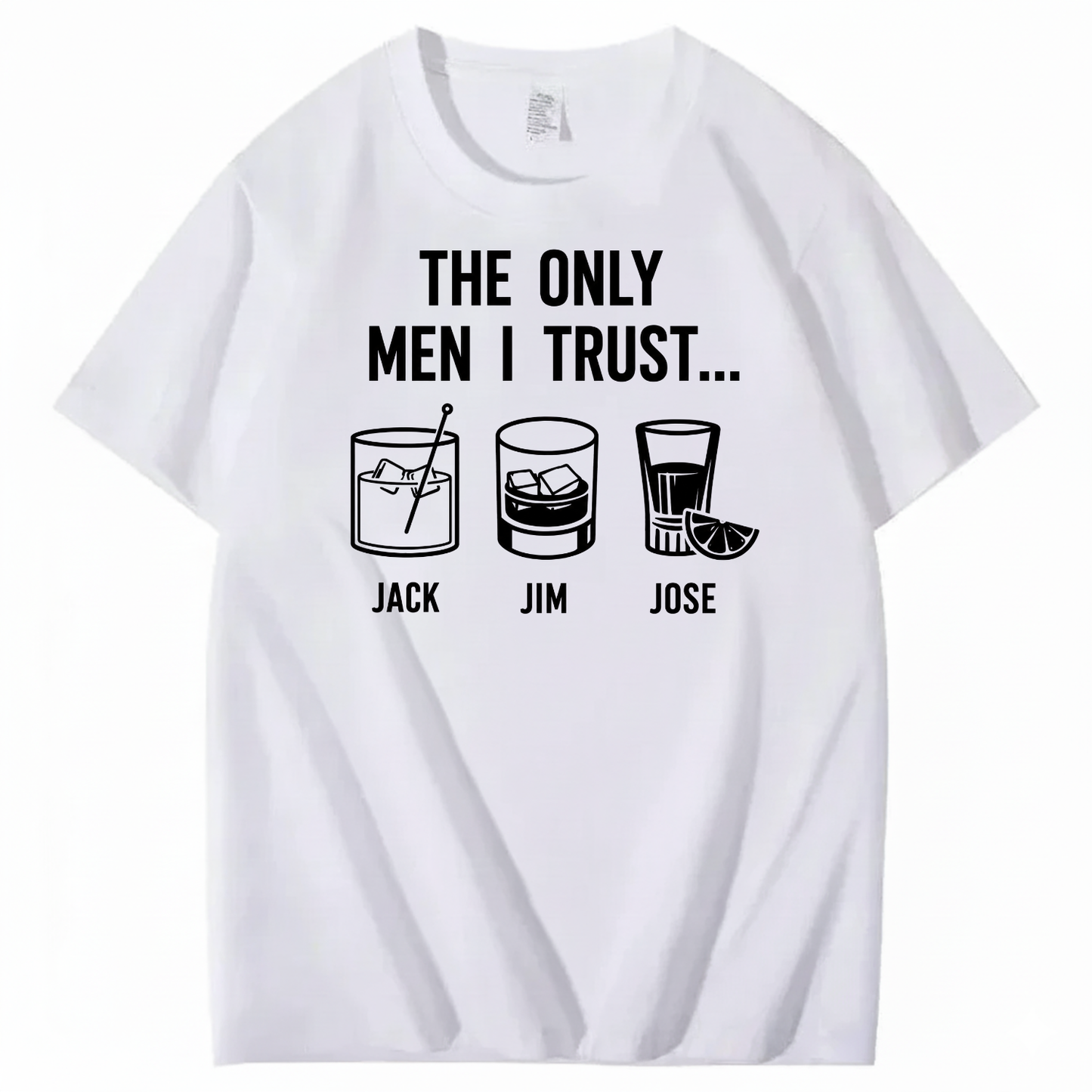 THE ONLY MEN I TRUST T-SHIRT (FRONT PRINT)