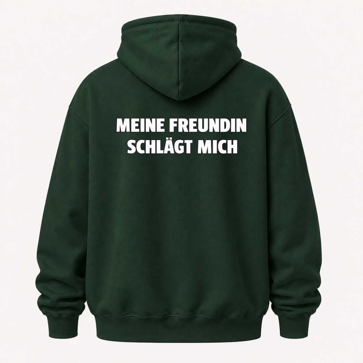 MEINE FREUNDIN SCHLÄGT MICH HOODIE (BACK PRINT)