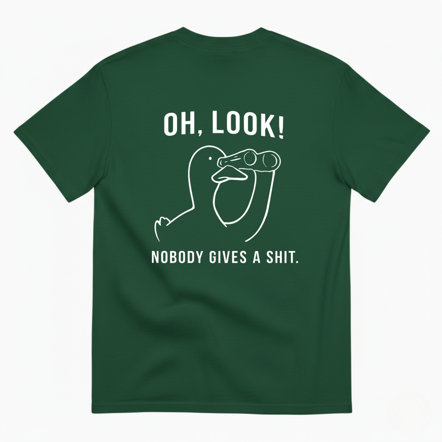 OH, LOOK! NOBODY GIVES A SHIT T - SHIRT (BACK PRINT)