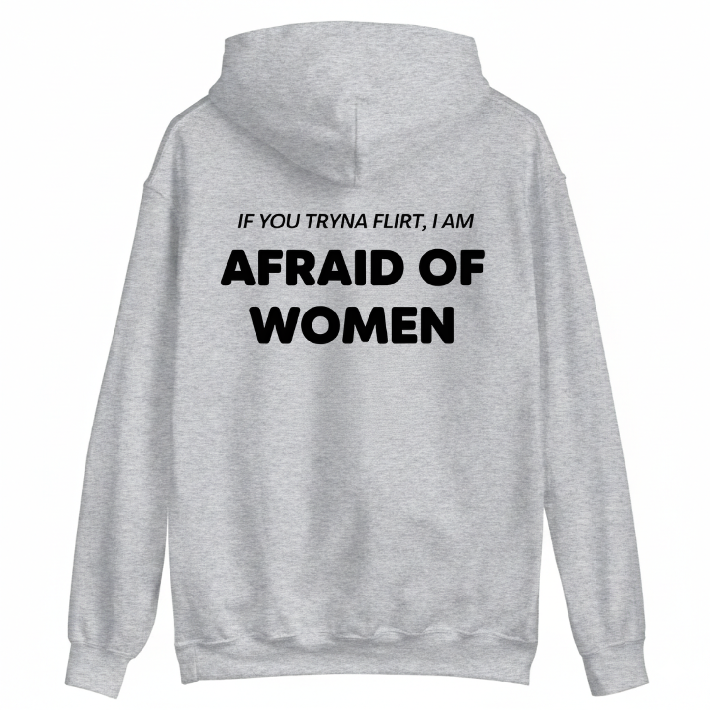 AFRAID OF WOMEN HOODIE