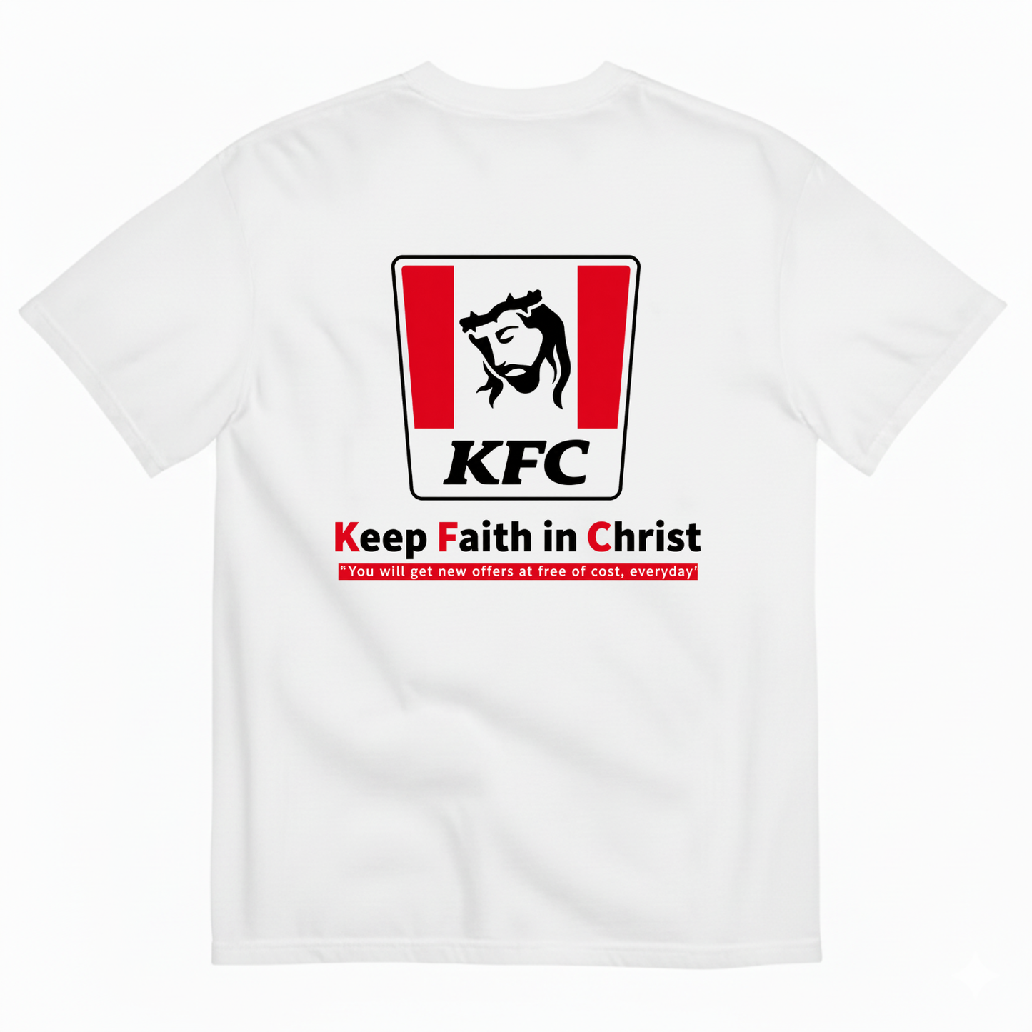 KEEP FAITH IN CHRIST T-SHIRT (BACK PRINT)