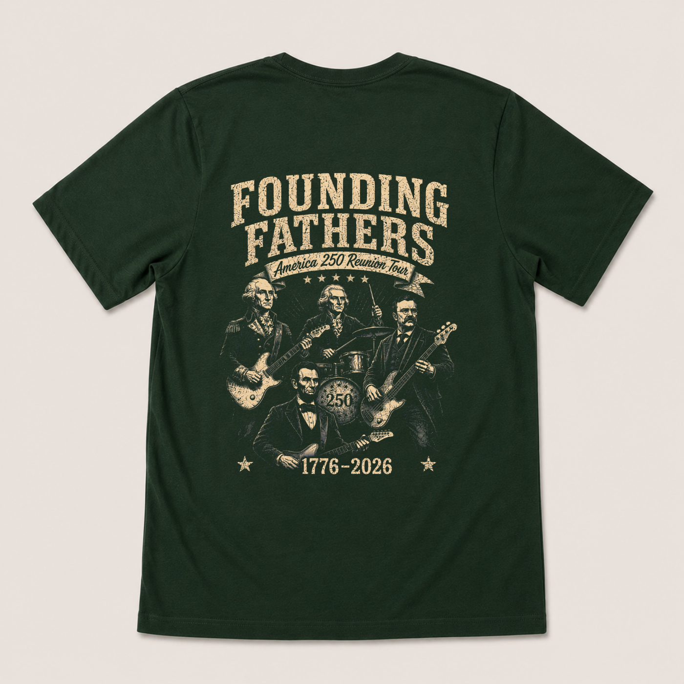 FOUNDING FATHERS AMERICA 250 REUNION TOUR T-SHIRT (BACK PRINT)