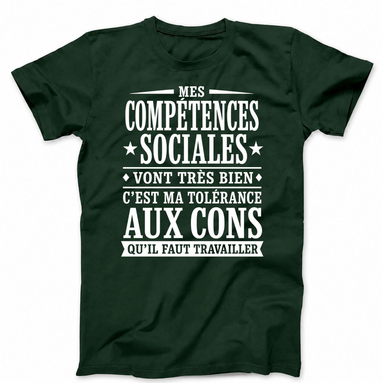 MES COMPÉTENCES SOCIALES VONT TRÈS BIEN T-SHIRT (FRONT PRINT)