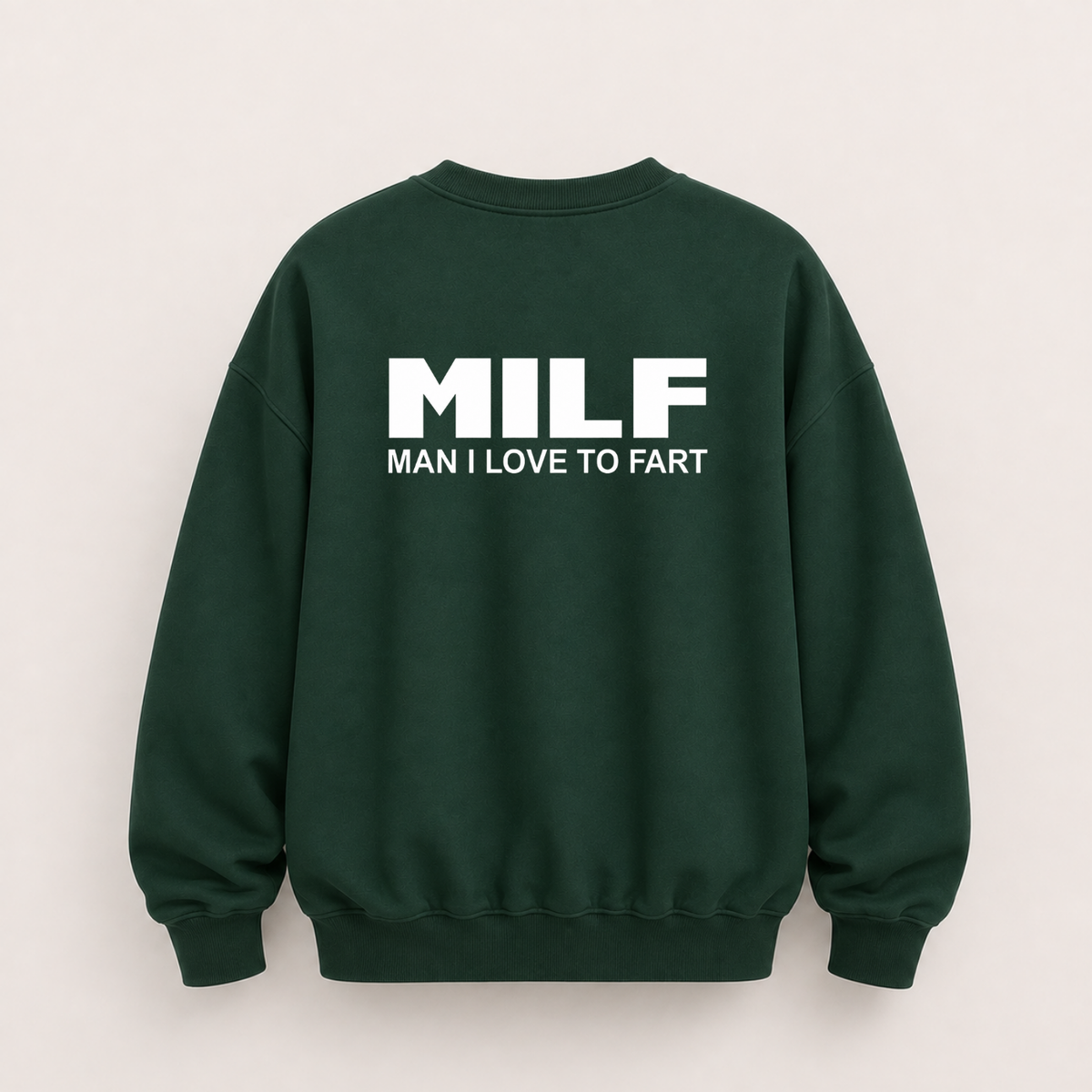 MILF SWEATSHIRT (BACK PRINT)