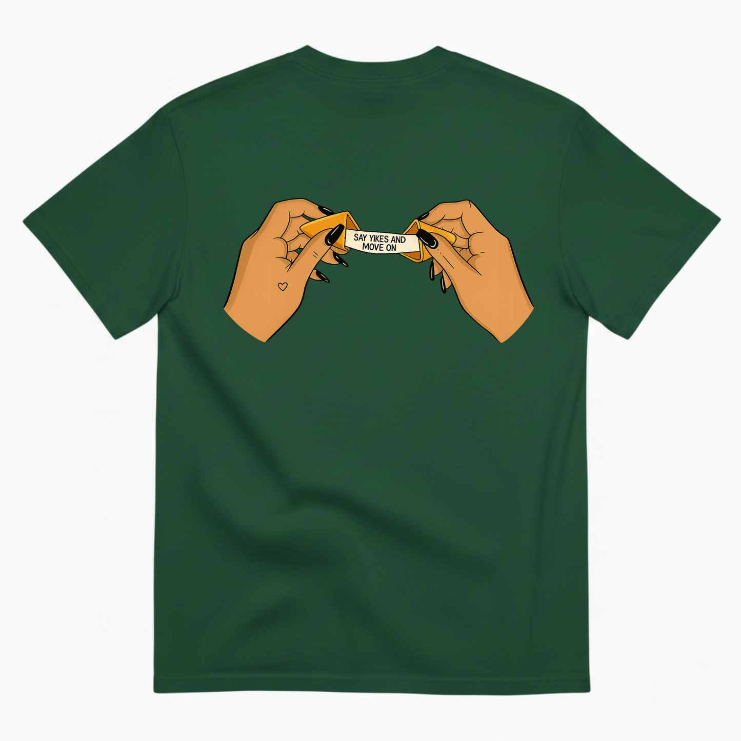 SAY YIKES AND MOVE ON T-SHIRT (BACK PRINT)