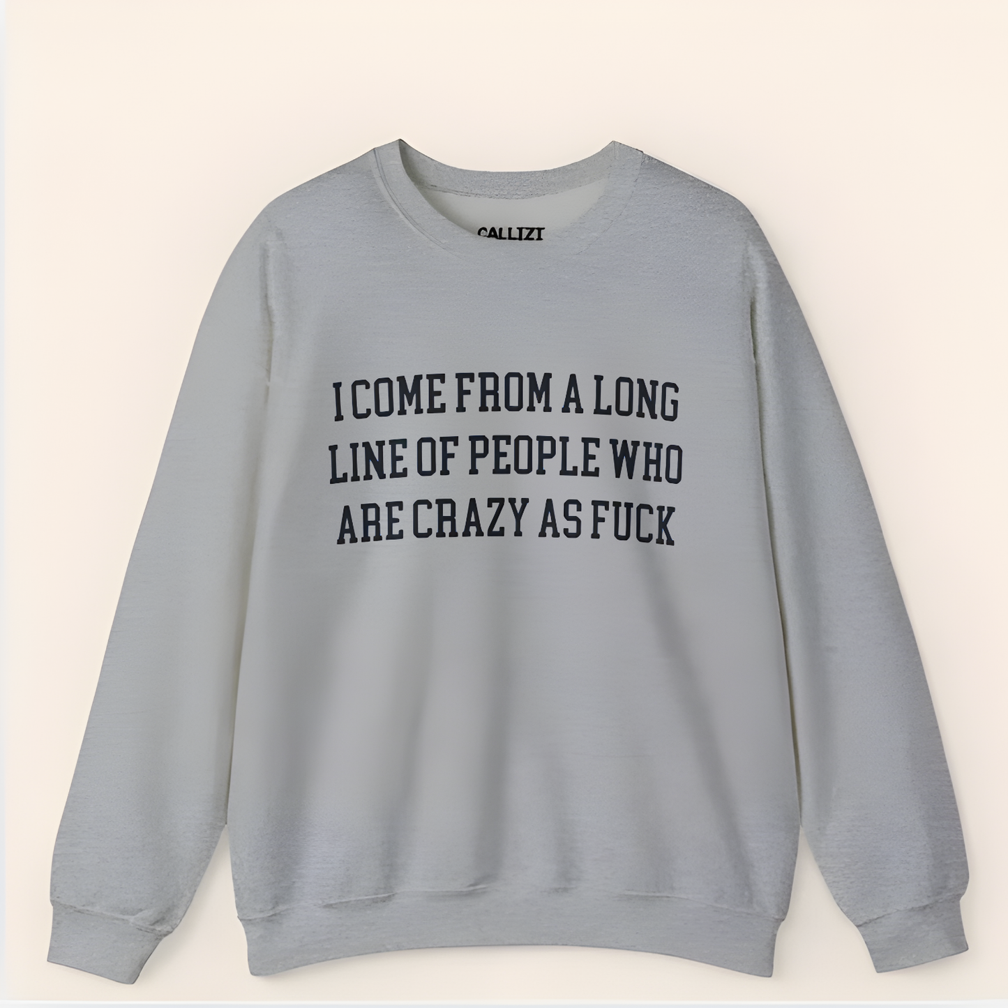 “Crazy As F*ck” Funny Family Genetic Sweatshirt