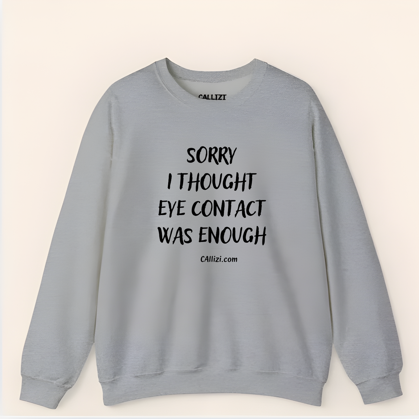 Sarcastic Introvert Crewneck: "Eye Contact Was Enough" Funny Quote