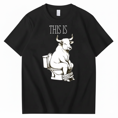 THIS IS BULLSHIT T-SHIRT (FRONT PRINT)