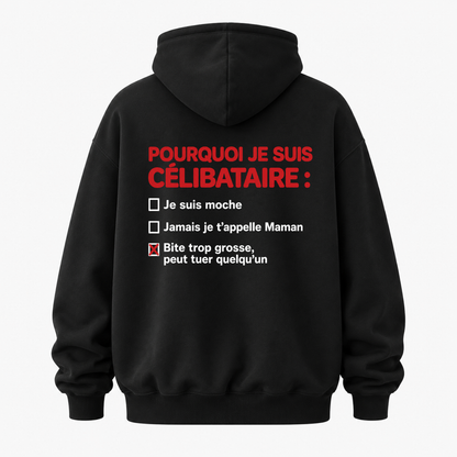 POURQUOI JE SUIS CÉLIBATAIRE HOODIE (BACK PRINT)