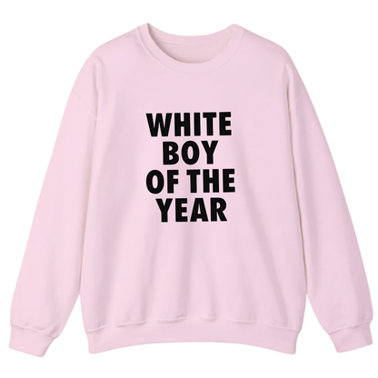 WHITE BOY OF THE YEAR Sweatshirt