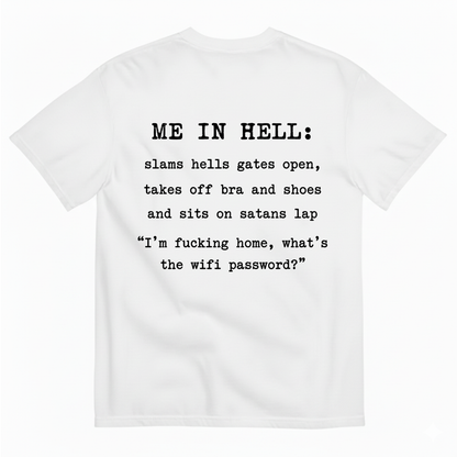 ME IN HELL T - SHIRT (BACK PRINT)