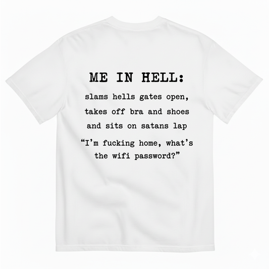 ME IN HELL T - SHIRT (BACK PRINT)