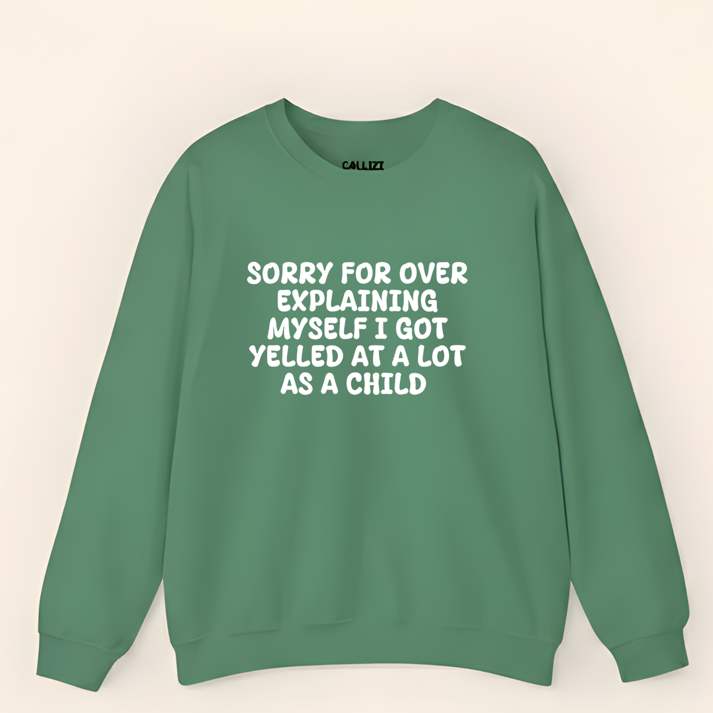 Relatable Slogan Sweatshirt: Sorry For Over Explaining