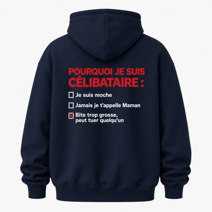 POURQUOI JE SUIS CÉLIBATAIRE HOODIE (BACK PRINT)