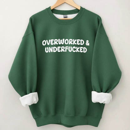 Overworked and Underfucked Crewneck Sweatshirt