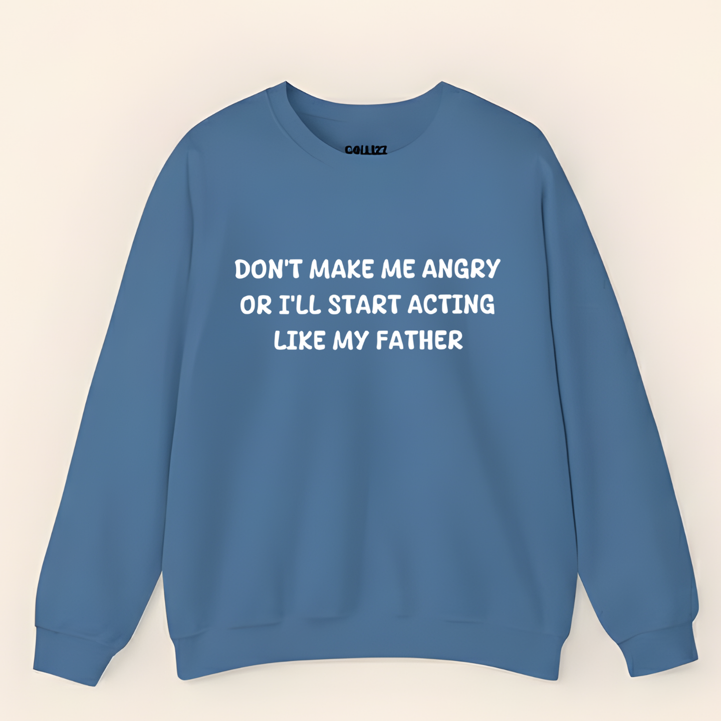 "Acting Like My Father" Funny Sarcastic Sweatshirt