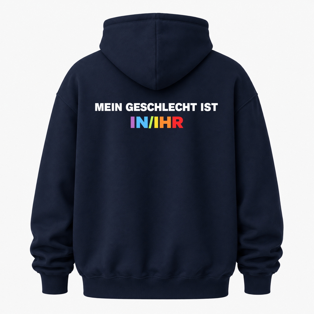 MEIN GESCHLECHT IST IN/IHR HOODIE (BACK PRINT)