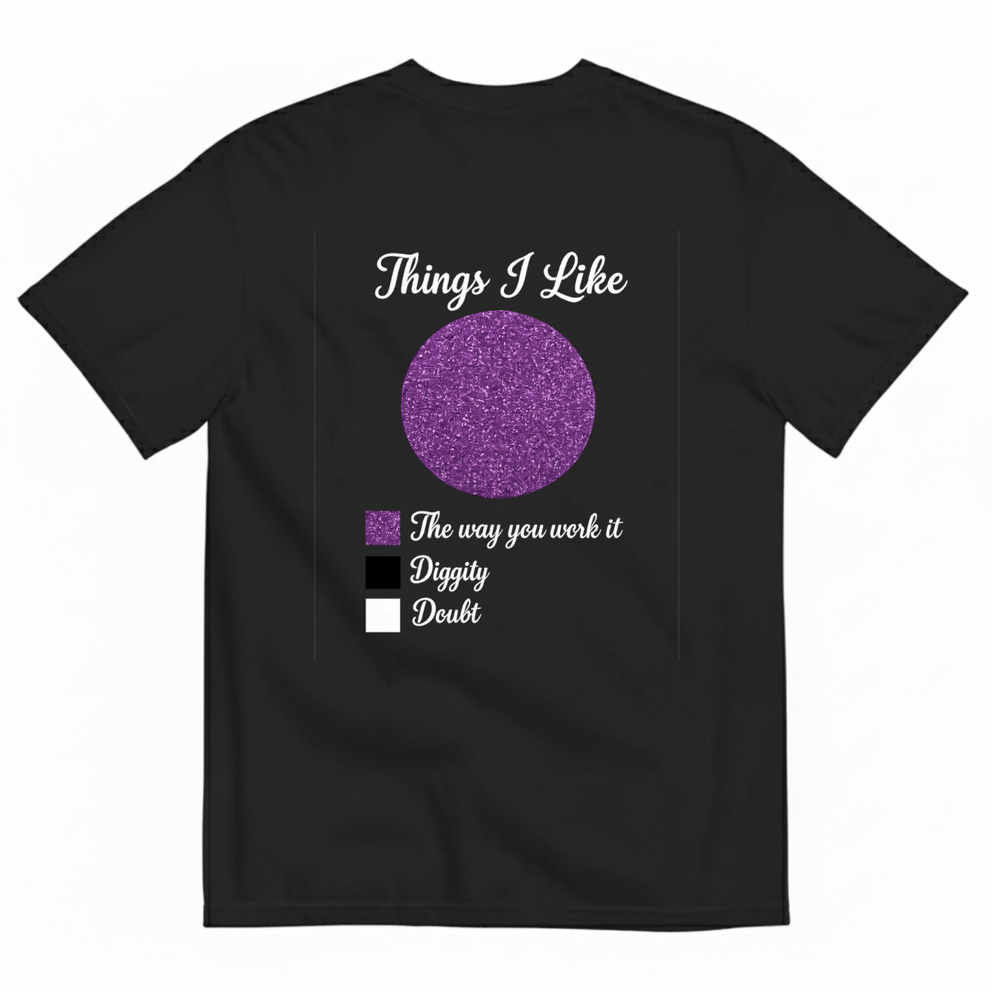 THINGS I LIKE T - SHIRT (BACK PRINT)