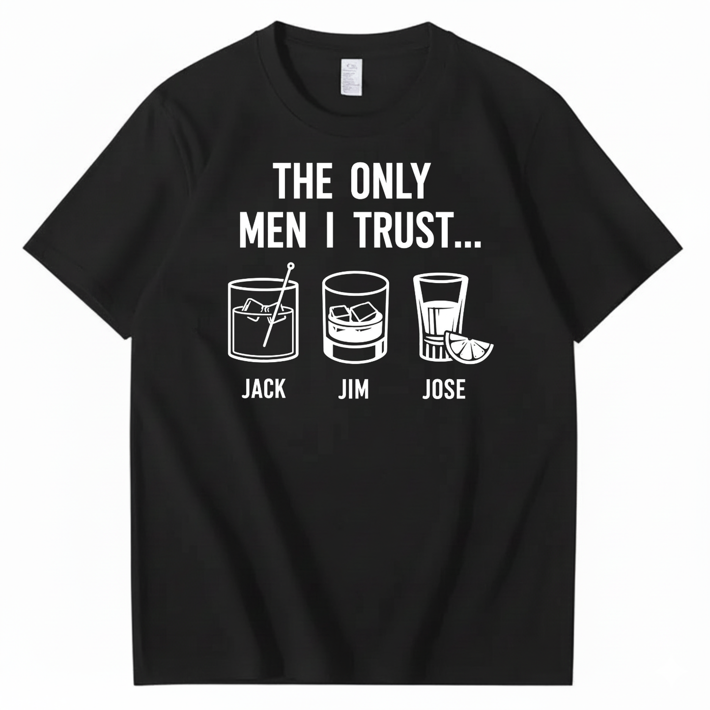 THE ONLY MEN I TRUST T-SHIRT (FRONT PRINT)