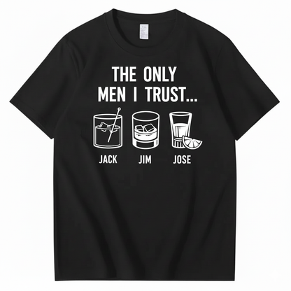THE ONLY MEN I TRUST T-SHIRT (FRONT PRINT)