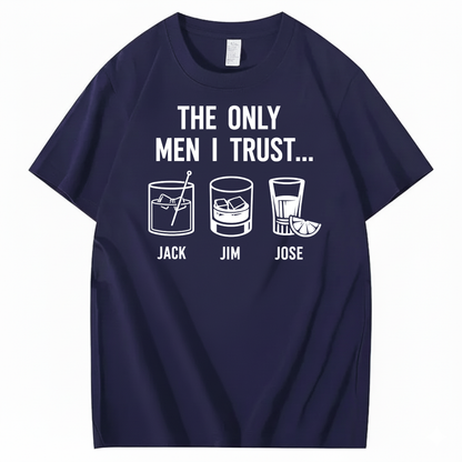 THE ONLY MEN I TRUST T-SHIRT (FRONT PRINT)