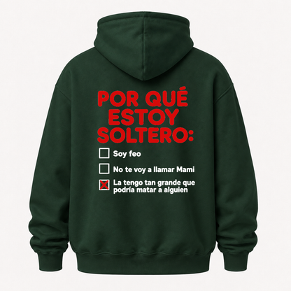 POR QUÉ ESTOY SOLTERO HOODIE (BACK PRINT)