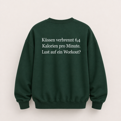 KÜSSEN VERBRENNT 6,4 KALORIEN PRO MINUTE LUST AUF EIN WORKOUT SWEATSHIRT (RÜCKENPRINT)