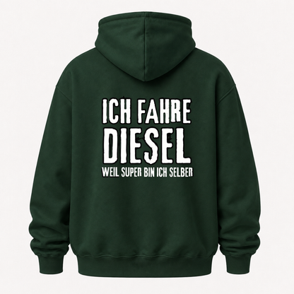 ICH FAHRE DIESEL – WEIL SUPER BIN ICH SELBER HOODIE (BACK PRINT)
