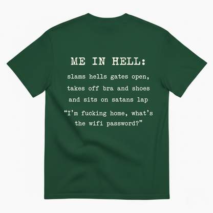 ME IN HELL T - SHIRT (BACK PRINT)