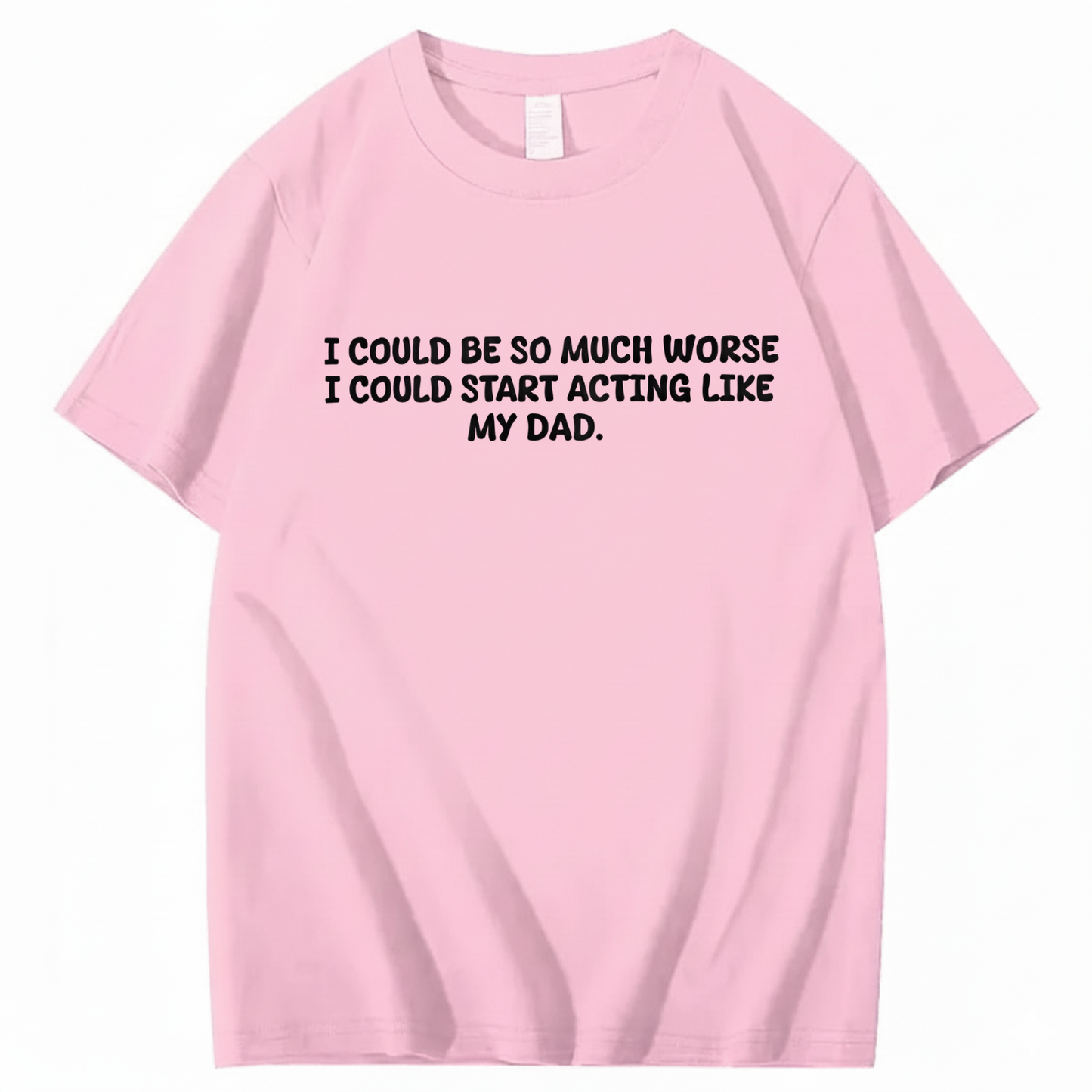 Acting Like My Dad T-shirt