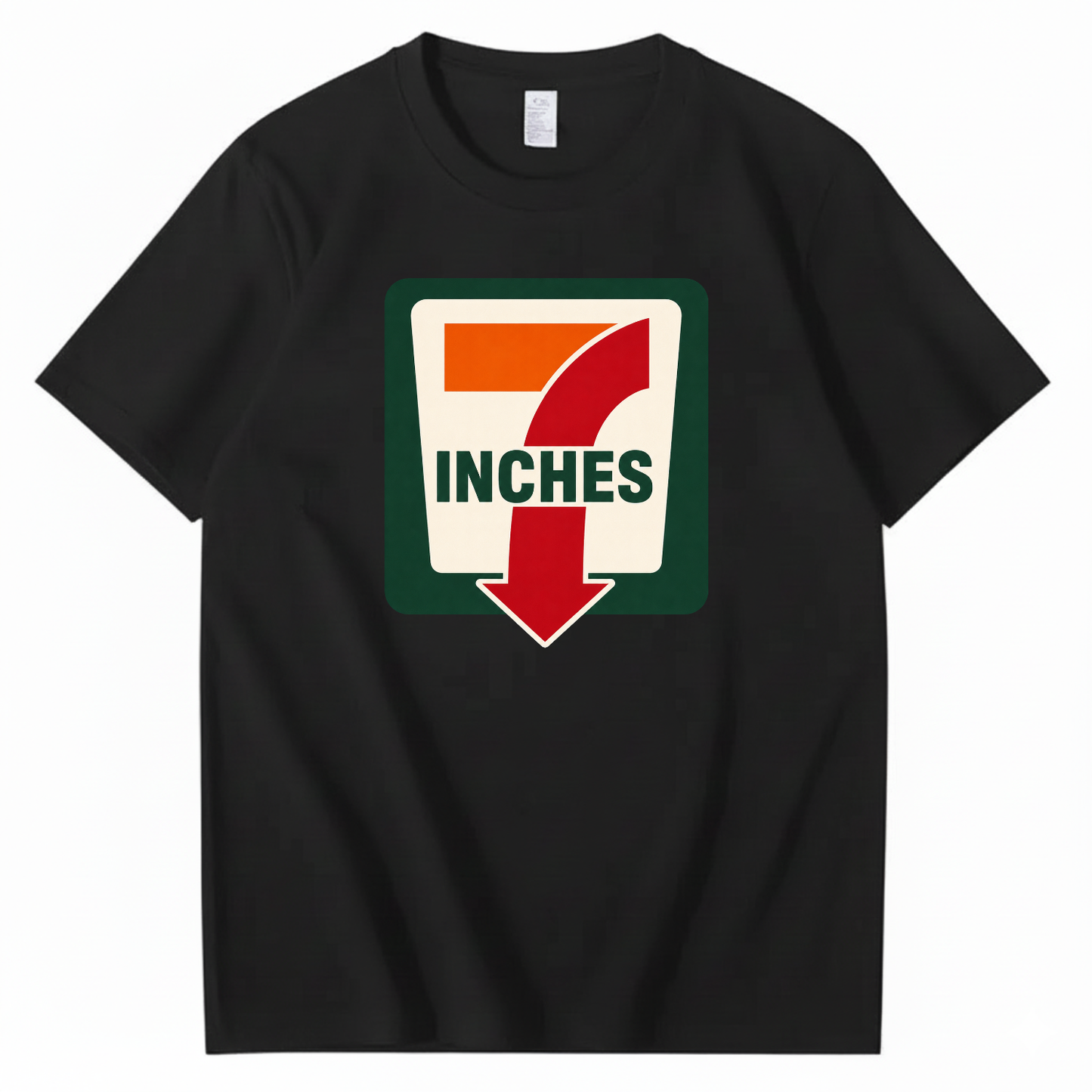 7 INCHES T-SHIRT (FRONT PRINT)