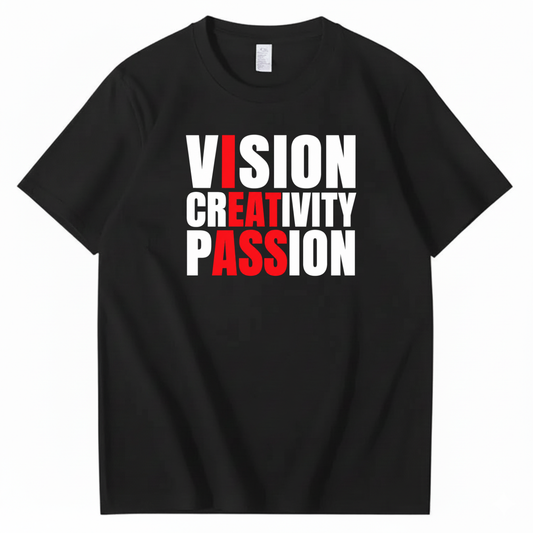 VISION CREATIVITY PASSION T-SHIRT (FRONT PRINT)