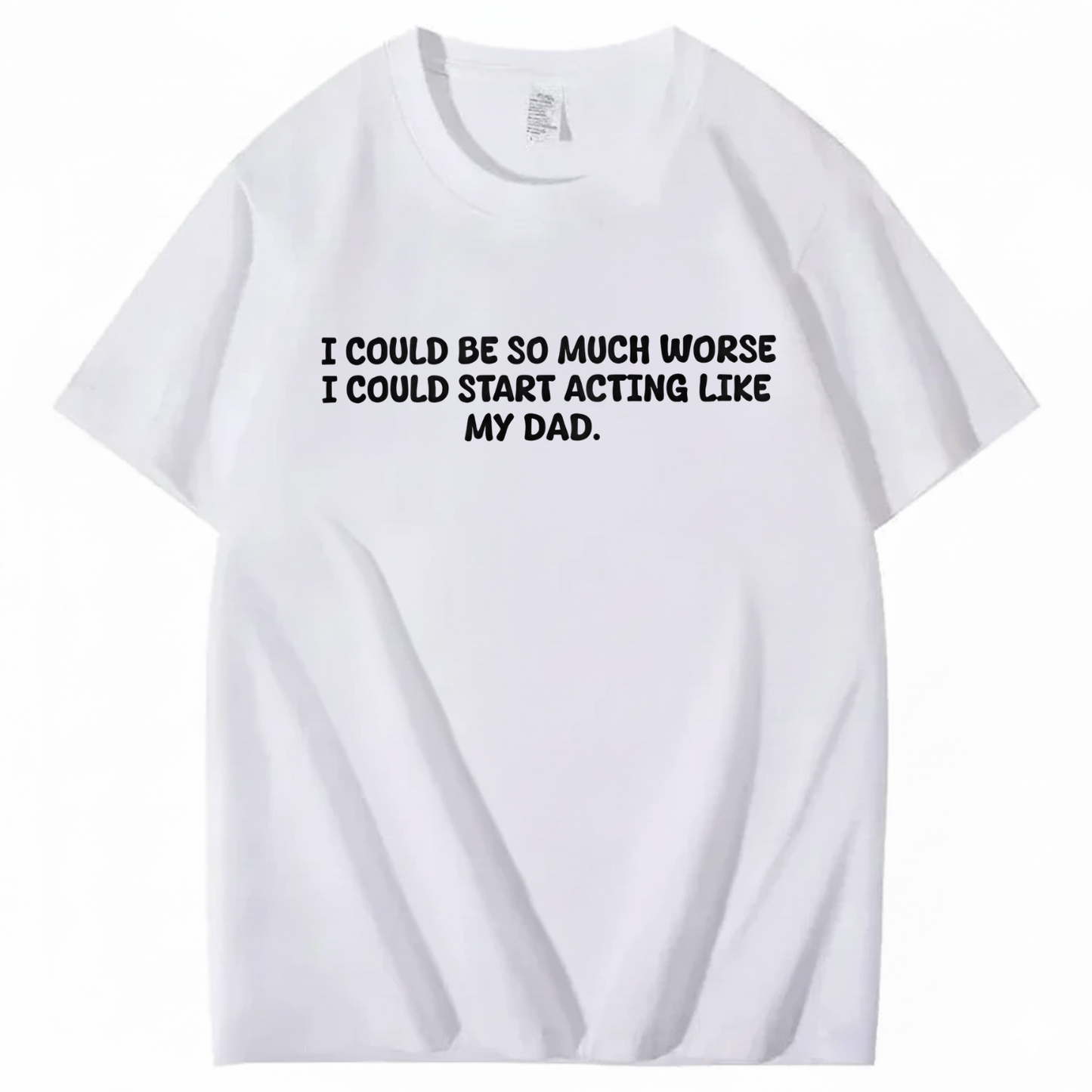 Acting Like My Dad T-shirt