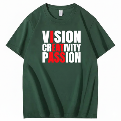 VISION CREATIVITY PASSION T-SHIRT (FRONT PRINT)