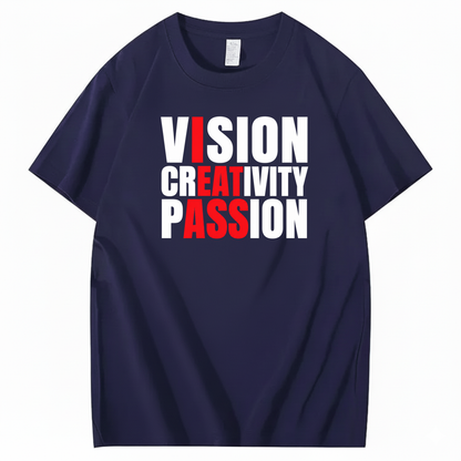 VISION CREATIVITY PASSION T-SHIRT (FRONT PRINT)