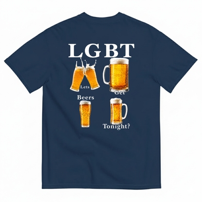 LGBT LETS GET BEERS TONIGHT T-SHIRT (BACK PRINT)