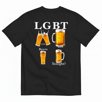 LGBT LETS GET BEERS TONIGHT T-SHIRT (BACK PRINT)
