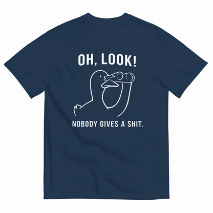 OH, LOOK! NOBODY GIVES A SHIT T - SHIRT (BACK PRINT)