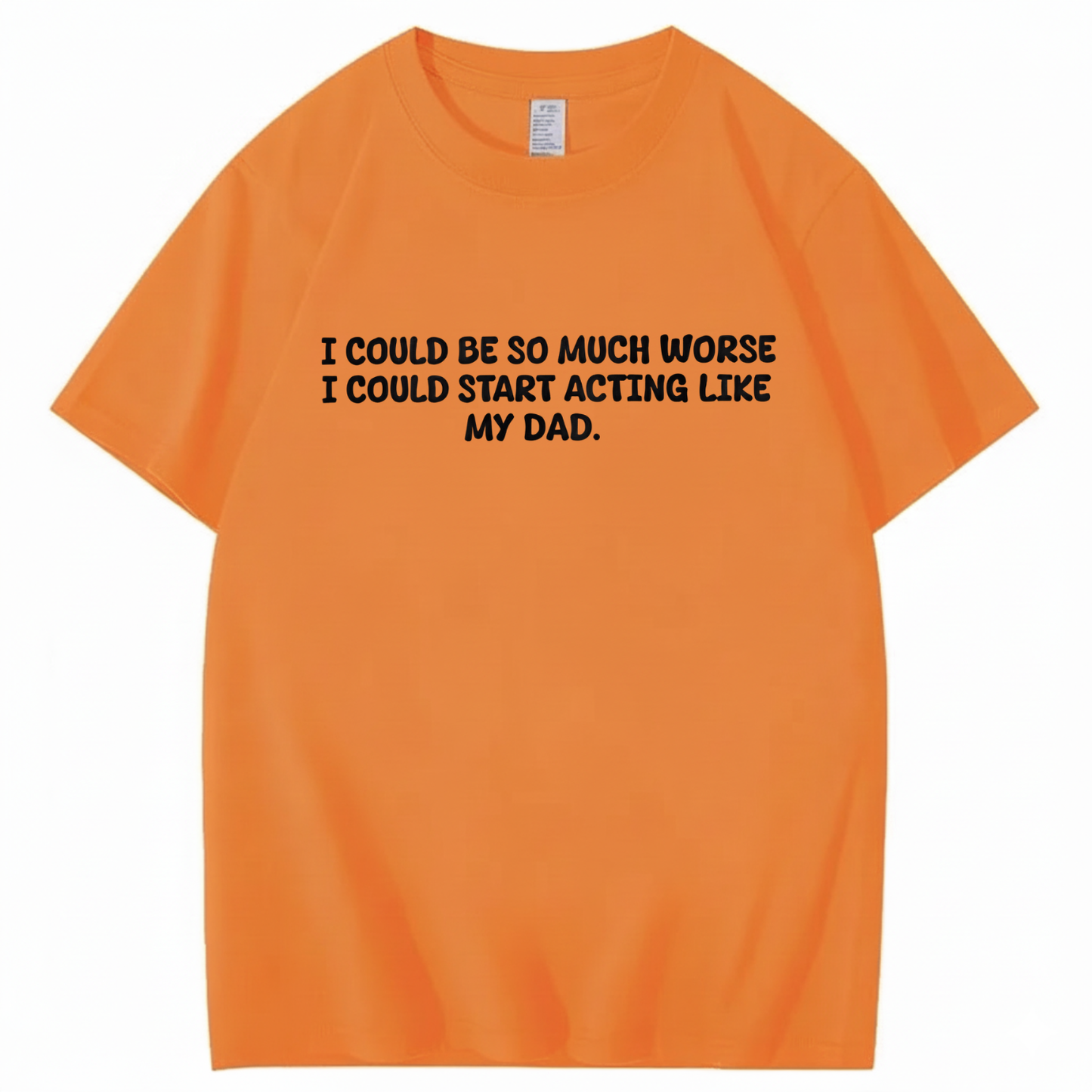 Acting Like My Dad T-shirt