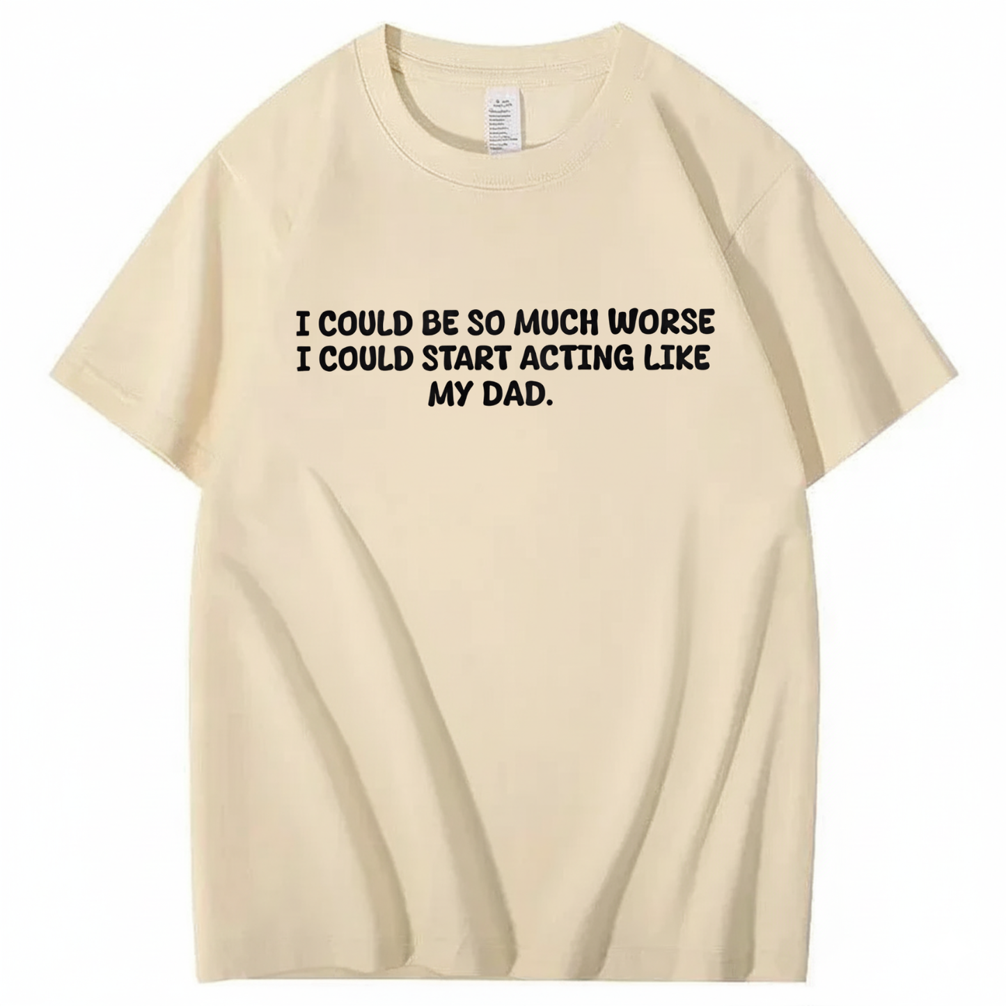 Acting Like My Dad T-shirt