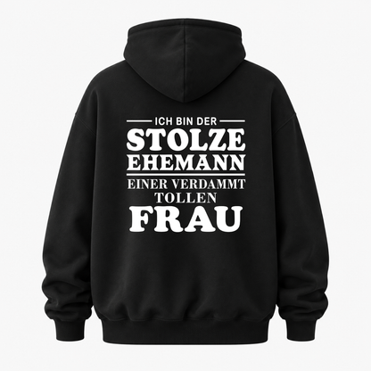 ICH BIN DER STOLZE EHEMANN EINER VERDAMMT TOLLEN FRAU HOODIE (RÜCKENPRINT)