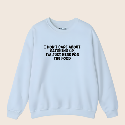 Unisex Crewneck Sweatshirt “I’m Just Here For The Food” – Black, Long Sleeve, Relaxed Fit