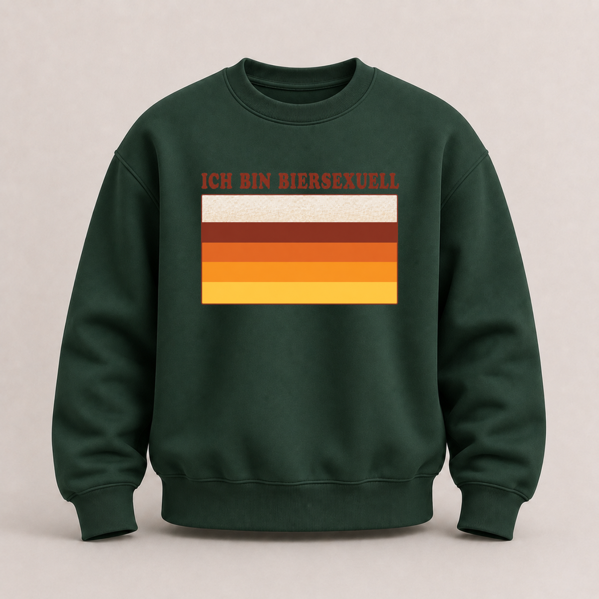 ICH BIN BIERSEXUELL SWEATSHIRT (FRONTPRINT)
