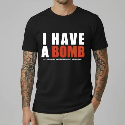 I Have A Bomb T-shirt