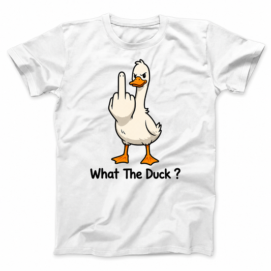 WHAT THE DUCK? T - SHIRT (FRONT PRINT)
