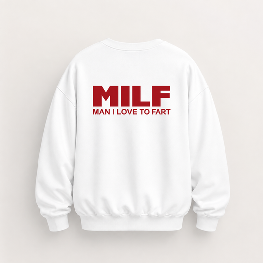 MILF SWEATSHIRT (BACK PRINT)