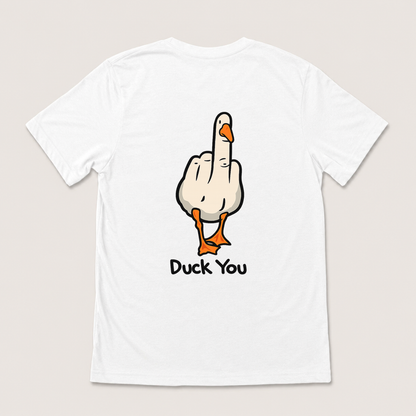 DUCK YOU T-SHIRT (BACK PRINT)