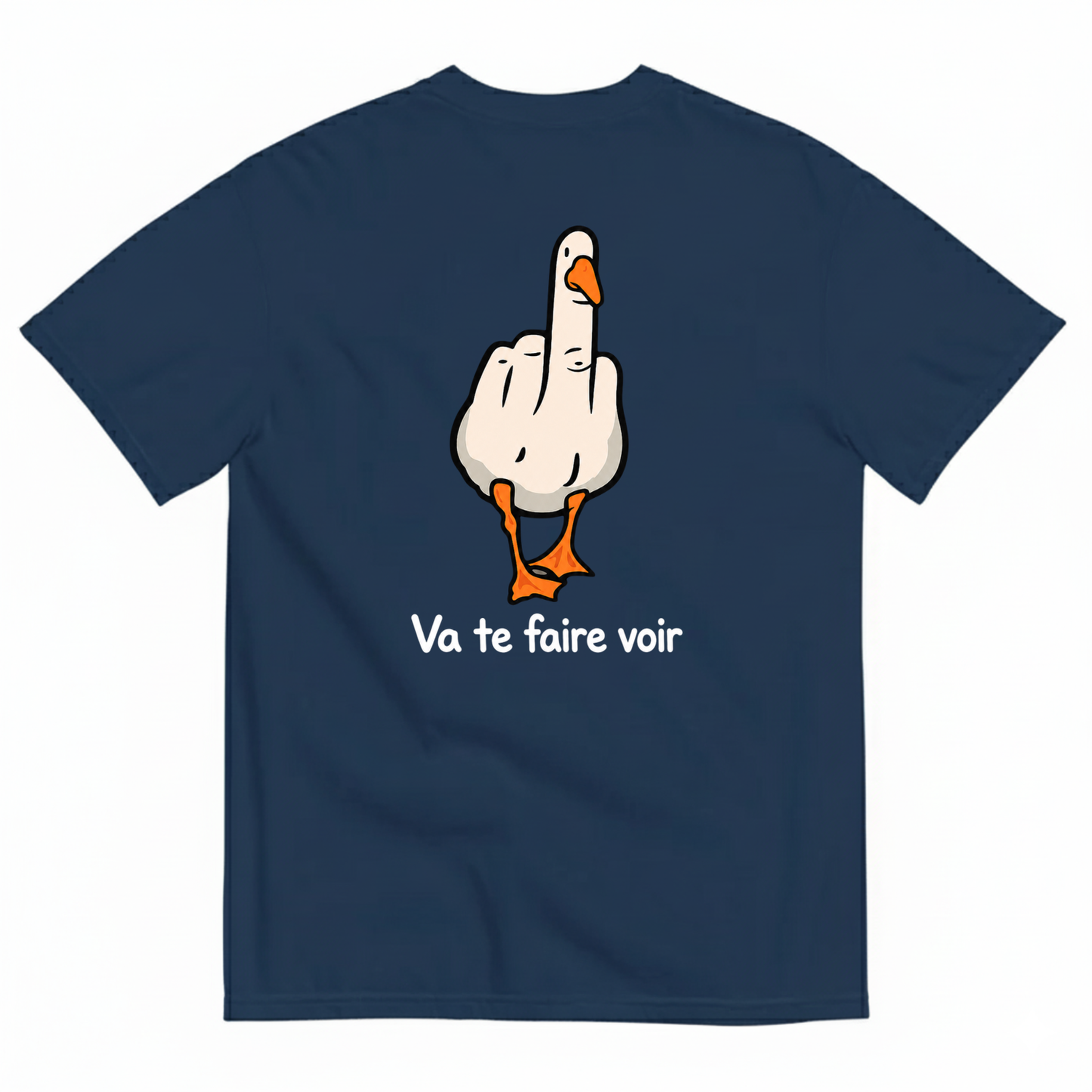 VA TE FAIRE VOIR GOOSE T-SHIRT (BACK PRINT)