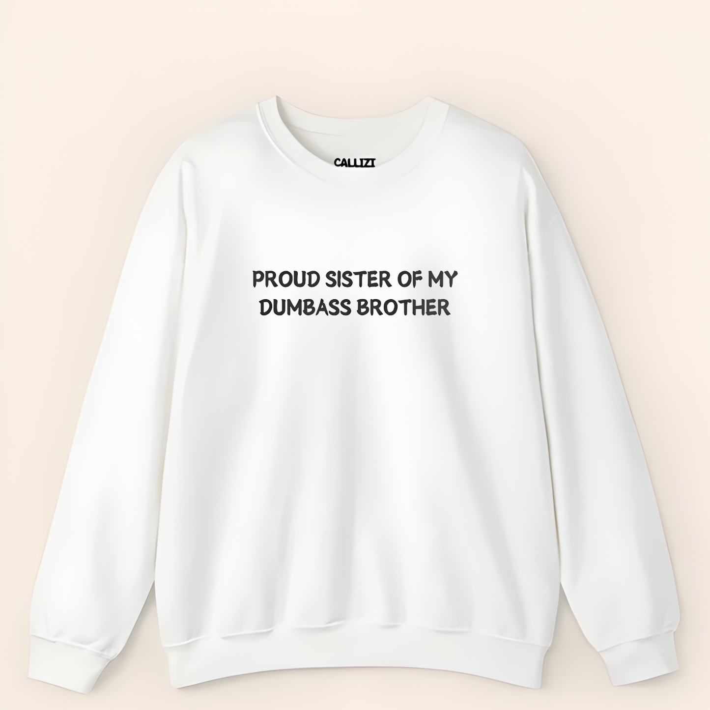 Unisex Graphic Sweatshirt – “Proud Sister of My Goofy Brother” – Black Crewneck, Funny Slogan