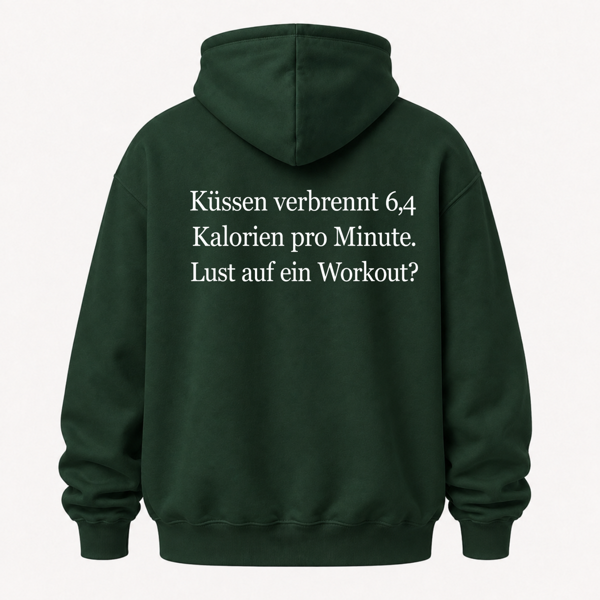 KÜSSEN VERBRENNT 6,4 KALORIEN PRO MINUTE LUST AUF EIN WORKOUT HOODIE (RÜCKENPRINT)